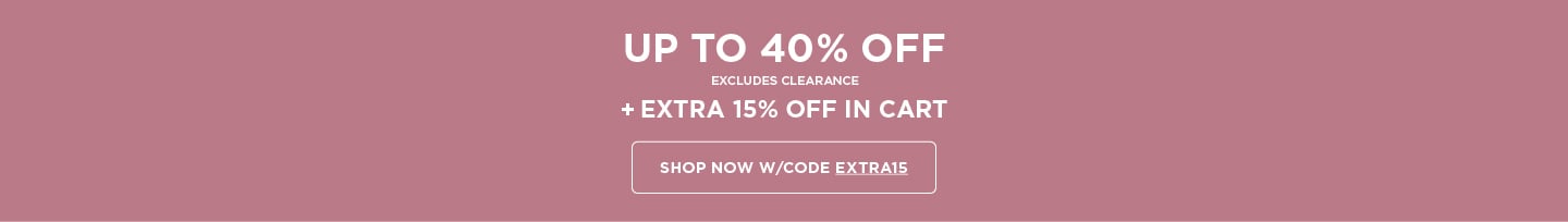 Up to 40% Off + Extra 15% Off w/Code