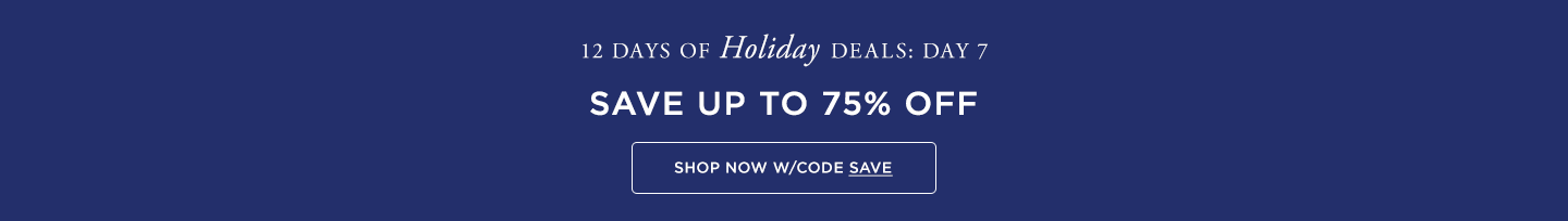 Day 7: Up To 75% Off Sitewide