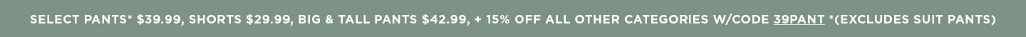 Dads Daily Deals: All Pants $39.99; Shorts $29.99; B&T $42.99 + 15% off all other categories