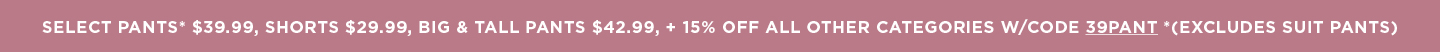 Dads Daily Deals: All Pants $39.99; Shorts $29.99; B&T $42.99 + 15% off all other categories