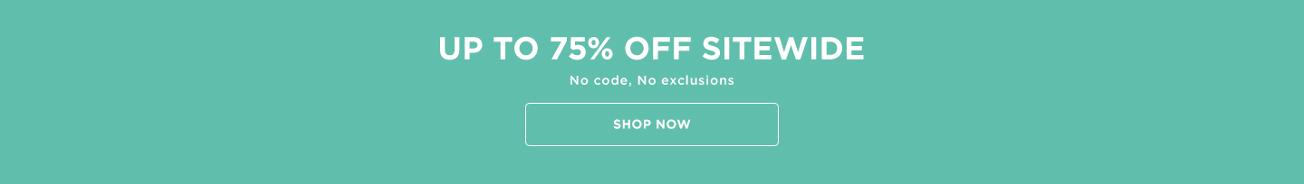  Up to 75% off Sitewide
