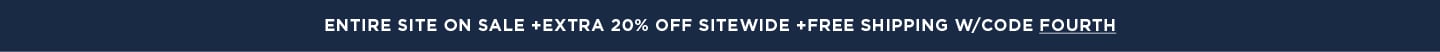 Entire Site On Sale + Extra 20% off Sitewide + Free Shipping