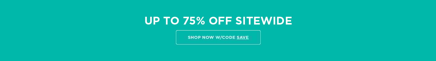 Up to 75% off Sitewide