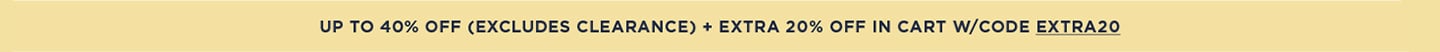 Up to 40% Off + Extra 20% Off w/Code