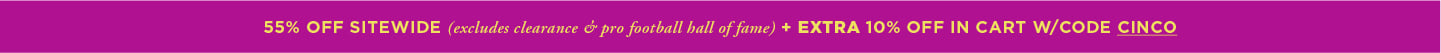 Cinco de Mayo: 55% off Entire Site (excludes Clearance) + additional 10% off